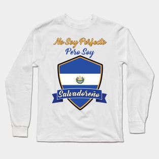 No Soy Perfecto Pero Soy Salvadoreño Long Sleeve T-Shirt